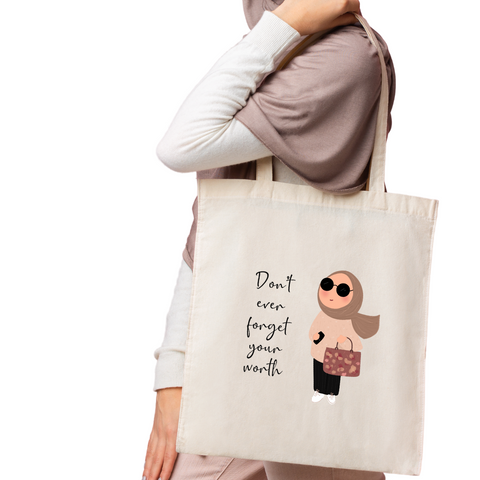 Tote bag - Dont ever forget your worth