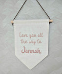 Love you all the way to Jannah wall hanging
