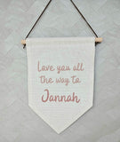 Love you all the way to Jannah wall hanging