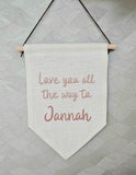 Love you all the way to Jannah wall hanging